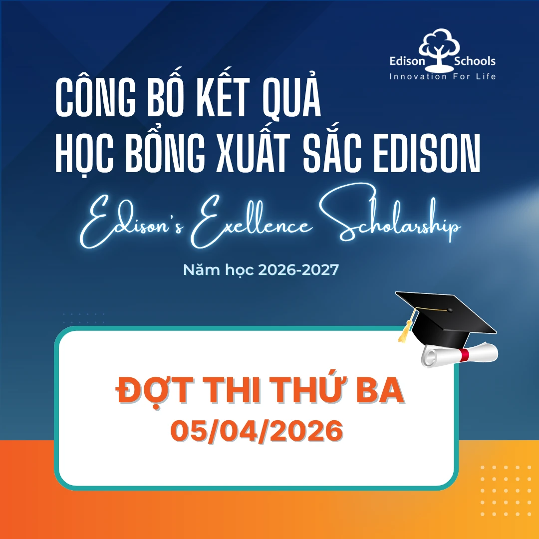 kết quả học bổng xuất sắc edison 2026-2027 đợt 3