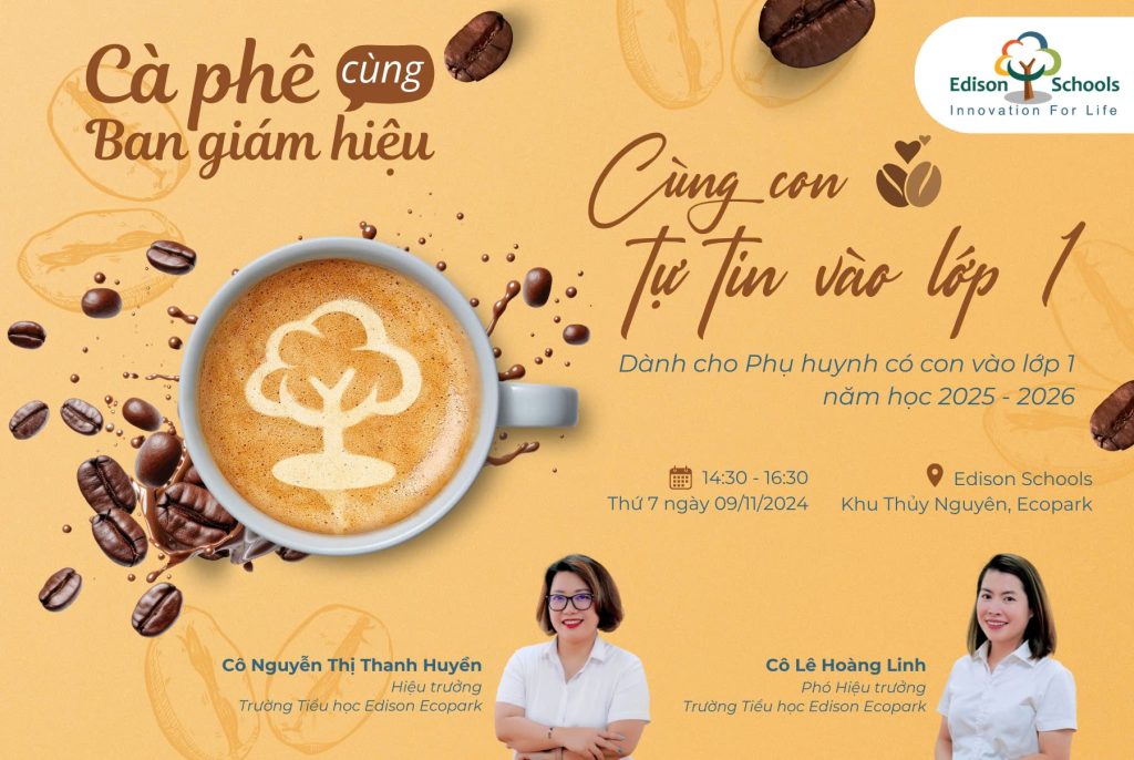 “Cafe cùng Ban Giám hiệu” để “cùng con tự tin vào lớp 1”