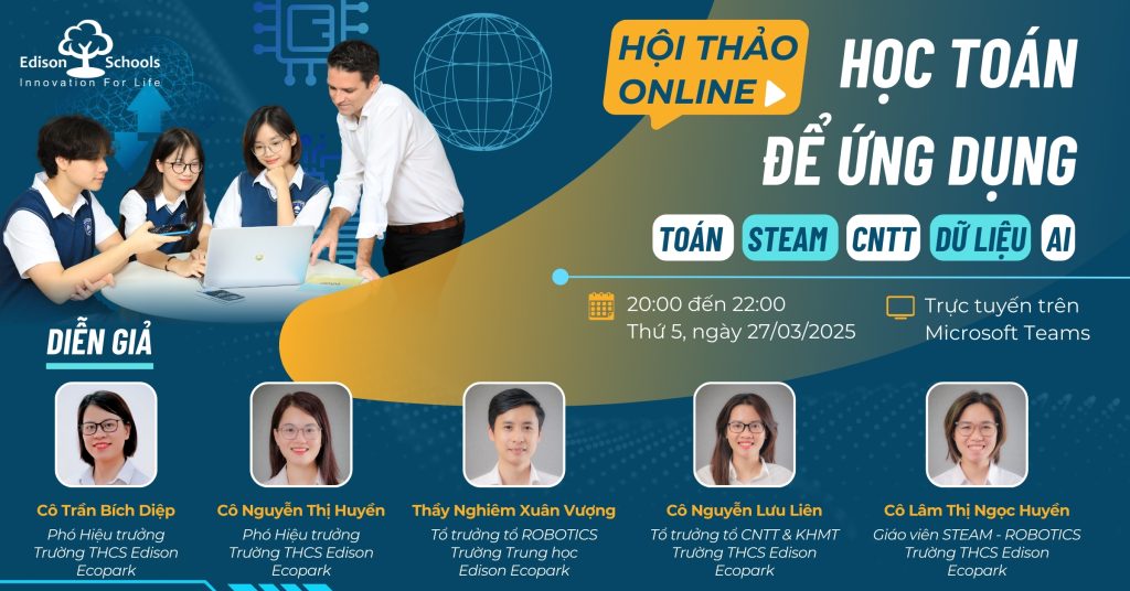 Hội thảo Online: Học Toán để ứng dụng: Toán – STEAM – CNTT – Dữ liệu – AI