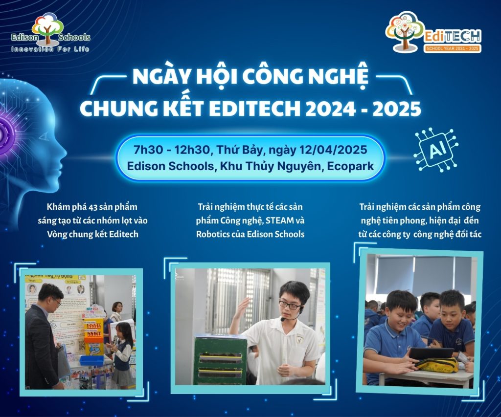 Ngày hội công nghệ – Vòng chung kết cuộc thi EdiTECH 2024 – 2025: Sân chơi sáng tạo và trải nghiệm công nghệ