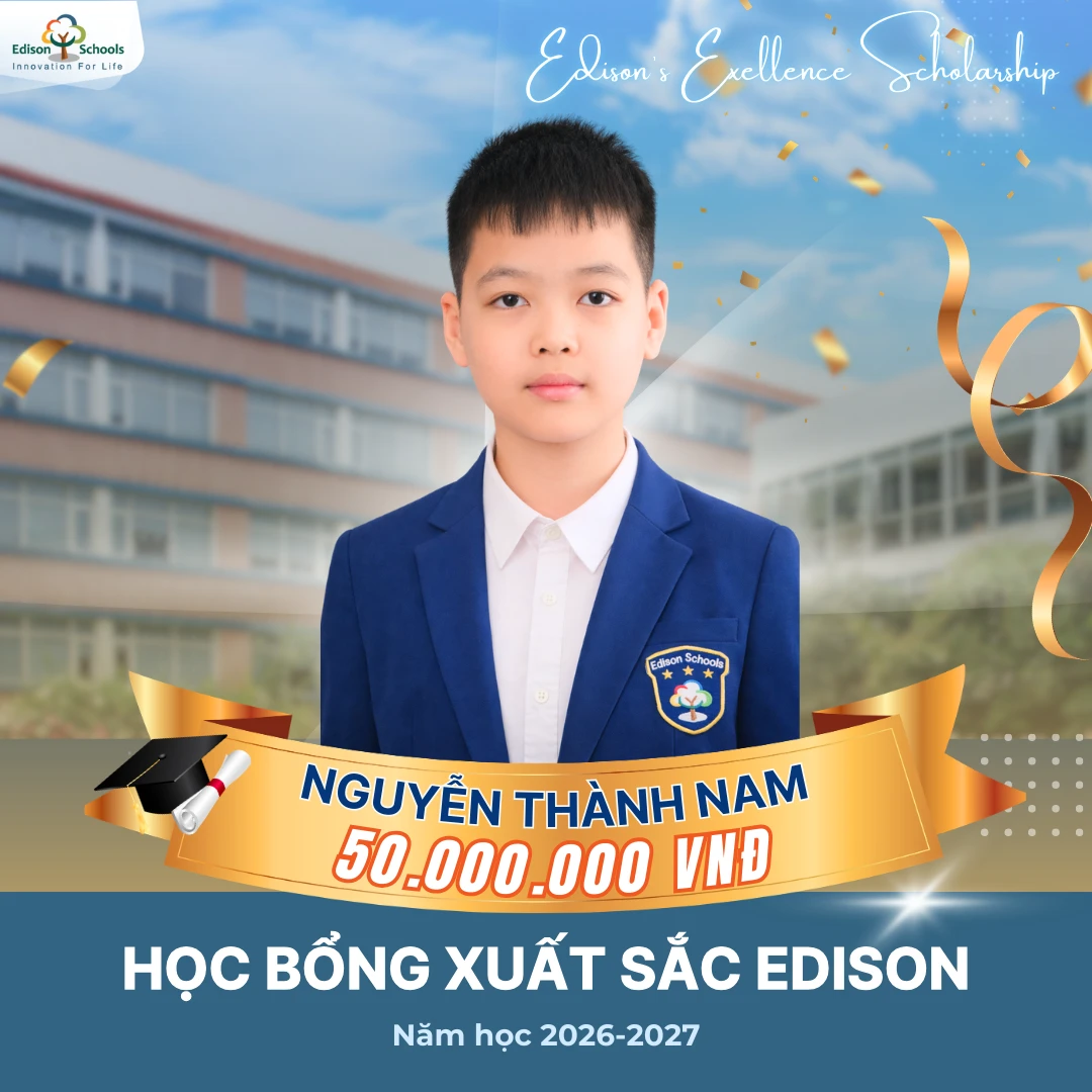 Học Bổng Xuất Sắc Edison Năm Học 2026-2027 – Kết quả thi đợt 1